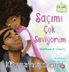 Saçımı Çok Seviyorum (Ciltli)