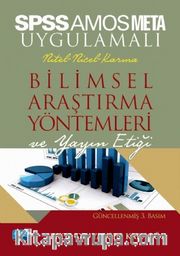 SPSS ve AMOS Uygulamalı Nicel-Nitel-Karma Bilimsel Araştırma Yöntemleri ve Yayın Etiği