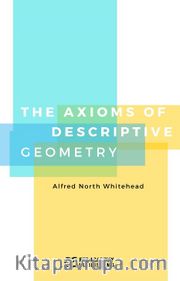 The Axioms of Descriptive Geometry
