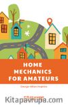 Home Mechanics for Amateurs