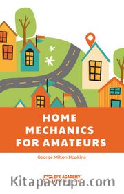 Home Mechanics for Amateurs