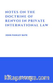 Notes On The Doctrine Of Renvoi In Private International Law