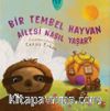 Bir Tembel Hayvan Ailesi Nasıl Yaşar?
