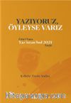 Yazıyoruz Öyleyse Varız
