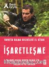İşaretleşme - Hayatta Kalma Becerileri El Kitabı