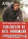 Tehlikeler ve Acil Durumlar - Hayatta Kalma Becerileri El Kitabı