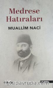 Medrese Hatıraları