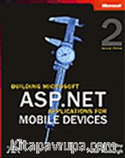 Building Microsoft® ASP.NET Applications for Mobile Devices, Second Edition
