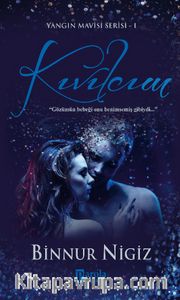 Kıvılcım / Yangın Mavisi Serisi 1