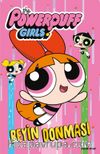 The Powerpuff Girls & Beyin Donması