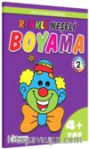 Yaşa Uygun Çizgilerle Renkli Neşeli Boyama 2 (4+Yaş)