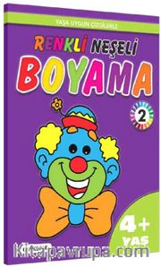 Yaşa Uygun Çizgilerle Renkli Neşeli Boyama 2 (4+Yaş)
