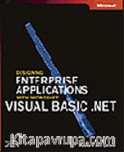 Designing Enterprise Applications with Microsoft® Visual Basic® .NET