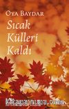 Sıcak Külleri Kaldı (Ciltsiz)