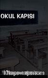 Okul Kapısı
