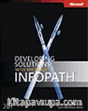 Developing Solutions with Microsoft® InfoPath