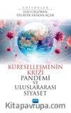 Küreselleşmenin Krizi Pandemi ve Uluslararası Siyaset