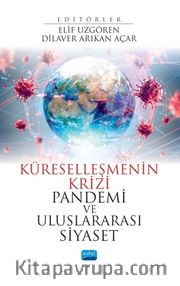Küreselleşmenin Krizi Pandemi ve Uluslararası Siyaset