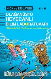 Nick ve Tesla'nın Olağanüstü Heyecanlı Bilim Laboratuvarı