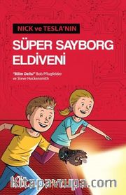 Nick ve Tesla’nın Süper Sayborg Eldiveni