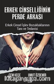 Erkek Cinselliğinin Perde Arkası