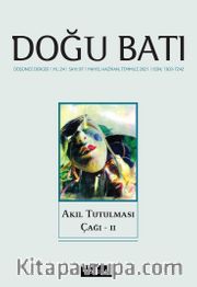 Doğu Batı Dergisi 97. Sayı Akıl Tutulması Çağı II