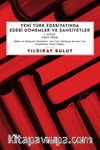 Yeni Türk Edebiyatında Edebî Dönemler ve Şahsiyetler (1. Kitap)
