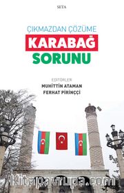 Çıkmazdan Çözüme: Karabağ Sorunu