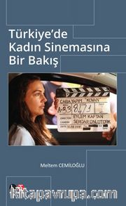 Türkiye'de Kadın Sinemasına Bir Bakış
