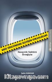 Kriz Yönetiminde İletişim Stratejileri