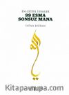 En Güzel İsimler 99 Esma Sonsuz Mana