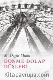 Dönme Dolap Düşleri