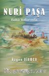 Nuri Paşa Bakü Yollarında