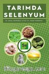 Tarımda Selenyum