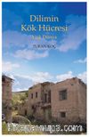 Dilimin Kök Hücresi & Yitik Dünya