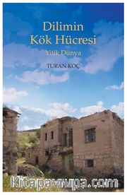Dilimin Kök Hücresi <br /> Yitik Dünya