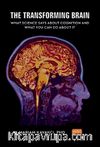 The Transforming Brain & What Science Says About Cognition and What You Can Do About It