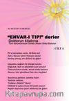Envar-ı Tıp ! Derler Doktorun Kitabına (Cilt 4)