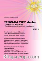 Envar-ı Tıp ! Derler Doktorun Kitabına (Cilt 4)