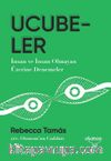 Ucubeler & İnsan ve İnsan Olmayan Üzerine Denemeler