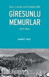 Sicill-i Ahval Kayıtlarına Göre Giresunlu Memurlar (1879-1909)