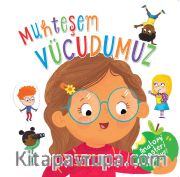 Muhteşem Vücudumuz
