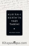 Kur’an-ı Kerim’in Yazı Tarihi