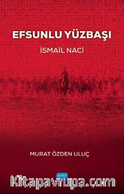 Efsunlu Yüzbaşı İsmail Naci