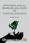Epistemological Warfare and Hope in Critical Dystopia