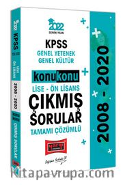 2022 KPSS Genel Yetenek Genel Kültür Lise Ön Lisans Konu Konu Tamamı Çözümlü Çıkmış Sorular