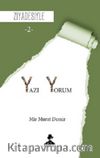 Ziyadesiyle / Yazı-Yorum 2