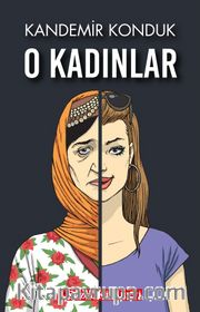 O Kadınlar
