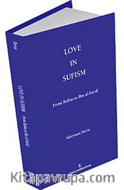 Love in Sufism: From Rabia to Ibn al-Farid