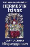 Eski Mısır’dan Günümüze Hermes’in İzinde
